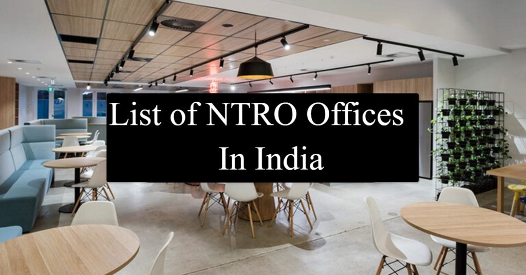 List of NTRO Offices in India